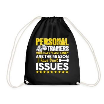 Personal Trainer I Have Truly Issues - Drawstring Bag - black - Front