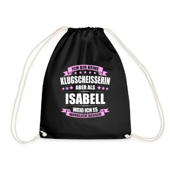 Name Isabell Vorname Klugscheisserin Namenstag - Turnbeutel - Schwarz - Vorne