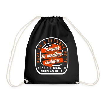 Papa On A Essaye De Te Trouver Le Meilleur Cadeau - Drawstring Bag - black - Front