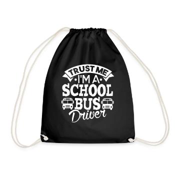 School Bus Driver Trust Me School Bus Driver - Drawstring Bag - black - Front