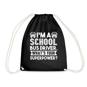 School Bus Driver School Bus Driver Superpower - Drawstring Bag - black - Front