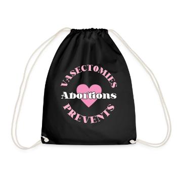 Feminist Vasectomies Prevents - Drawstring Bag - black - Front