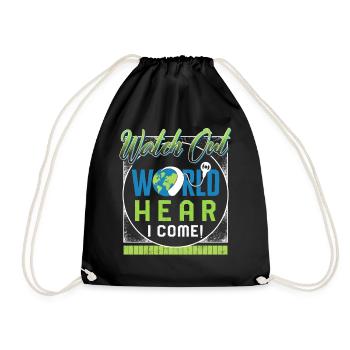 Hearing Loss Awareness Shirt, Watch Out World - Drawstring Bag - black - Front