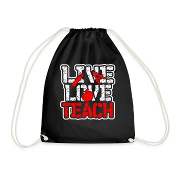 Teacher Teacher Live Love Teach - Drawstring Bag - black - Front