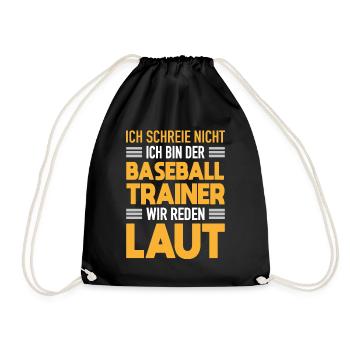 Baseball Trainer Werden Laut Baseball Coach - Turnbeutel - Schwarz - Vorne