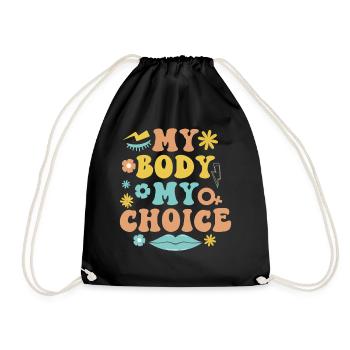 Feminist My Body My Choice - Drawstring Bag - black - Front