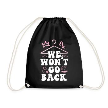 Feminist We Won't Go Back - Turnbeutel - Schwarz - Vorne