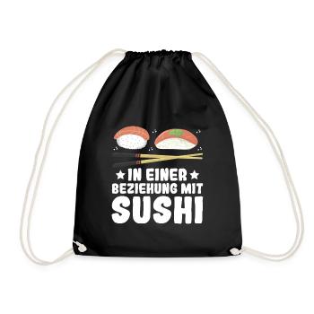 In einer Beziehung mit Sushi - Japan Sushi Fans - Turnbeutel - Schwarz - Vorne