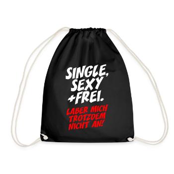 Single Sexy Frei Laber Mich Trotzdem Nicht An Solo - Turnbeutel - Schwarz - Vorne