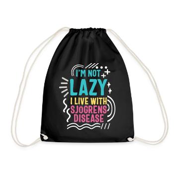 Sjögren's Syndrome Awareness Shirt, I'm Not Lazy - Drawstring Bag - black - Front