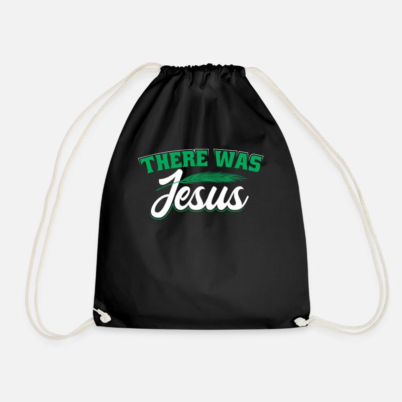 There Was Jesus - Drawstring Bag - black