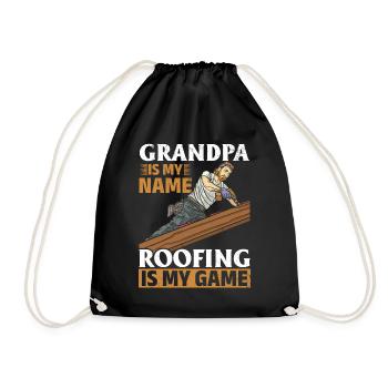 Grandpa Is My Name Roofing Is My Game - Roofing Gr - Turnbeutel - Schwarz - Vorne