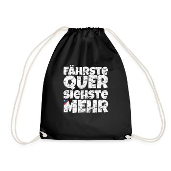 Fährste Quer Siehste Mehr - Turnbeutel - Schwarz - Vorne
