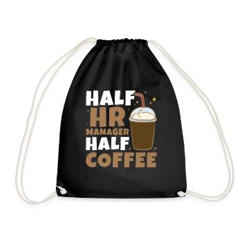 Half HR Manager Half Coffee - HR Management - Turnbeutel - Schwarz - Vorne