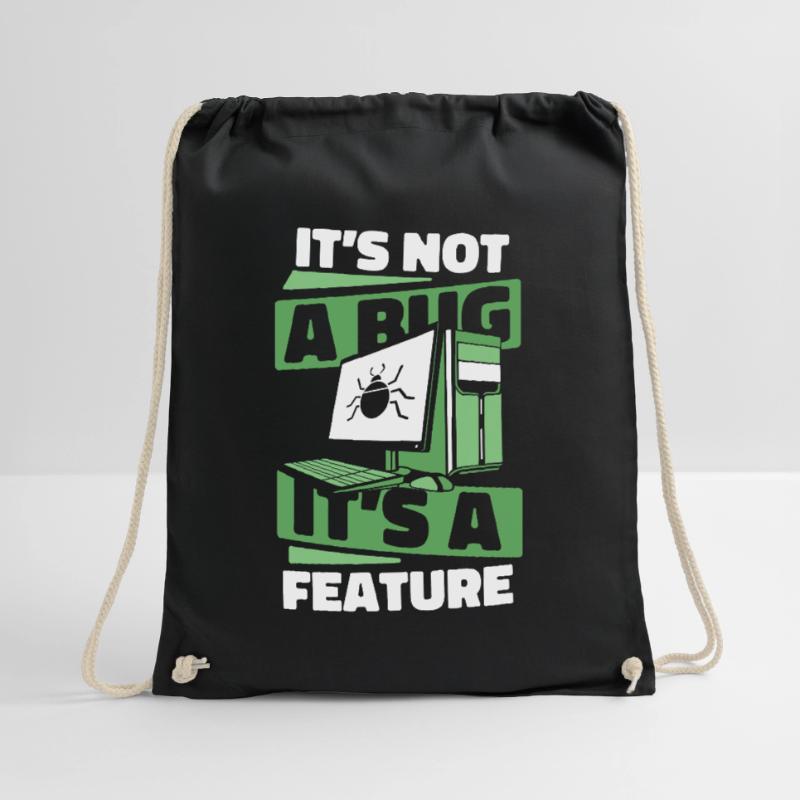 It's Not A Bug It's A Feature Developer Coder Turnbeutel