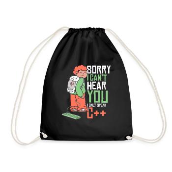 Can't Hear You Only Speak C++ Developer Coder - Drawstring Bag - black - Front