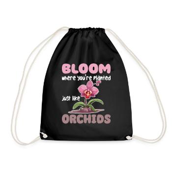 Bloom Where You're Planted, Just Like Orchids - Turnbeutel - Schwarz - Vorne