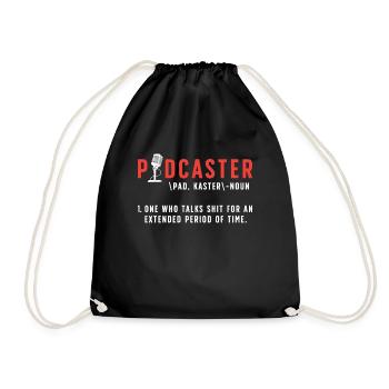 Podcasting Podcaster Noun One Who Talks Microphone - Drawstring Bag - black - Front