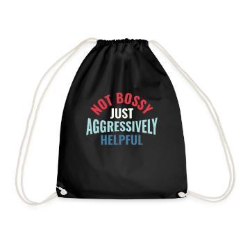 Not Bossy Just Aggressively Helpful - HR - Drawstring Bag - black - Front