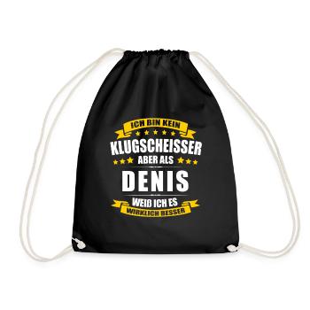Name Denis Vorname Klugscheisser Namenstag - Turnbeutel - Schwarz - Vorne