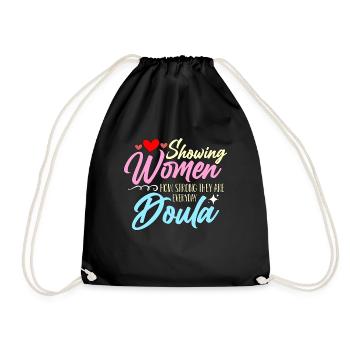 Doula Showing Women How Strong They Are Midwife - Turnbeutel - Schwarz - Vorne