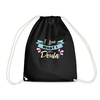 Doula I Love What I Doula Birth Companion Midwives - Turnbeutel - Schwarz - Vorne