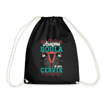 Doula Awesome Doula At Your Cervix Birth Companion - Turnbeutel - Schwarz - Vorne
