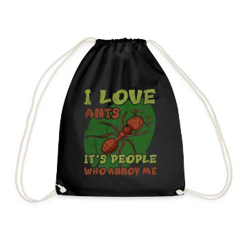 I Love Ants - It's People Who Annoy Me Ameisen - Drawstring Bag - black - Front