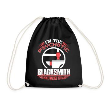 Blacksmith I'm The Psyschotic Blacksmith - Drawstring Bag - black - Front