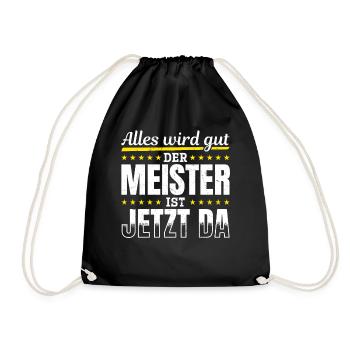 Alles wird gut, der Meister ist jetzt da - Turnbeutel - Schwarz - Vorne