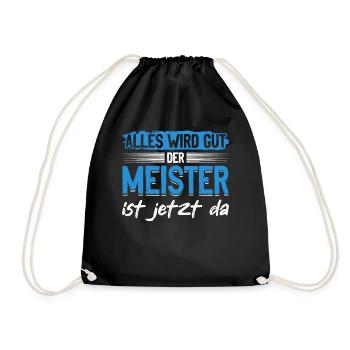 Alles wird gut, der Meister ist jetzt da - Turnbeutel - Schwarz - Vorne