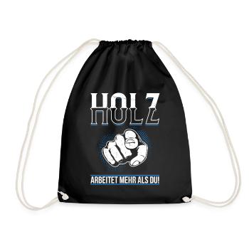 Holz arbeitet mehr als du - Handewrk Outfit - Turnbeutel - Schwarz - Vorne