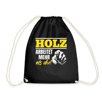 Holz arbeitet mehr als du - Handewrk Outfit - Turnbeutel - Schwarz - Vorne