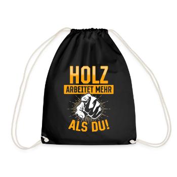 Holz arbeitet mehr als du - Handewrk Outfit - Turnbeutel - Schwarz - Vorne