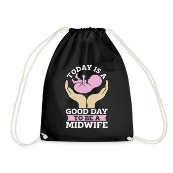 Midwife Today Is A Good Day To Be Doula Midwives - Turnbeutel - Schwarz - Vorne