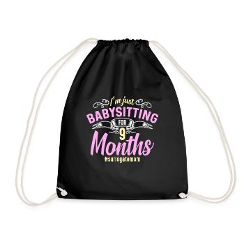 Surrogacy I'm Just Babysitting For 9 IVF Pregnancy - Drawstring Bag - black - Front