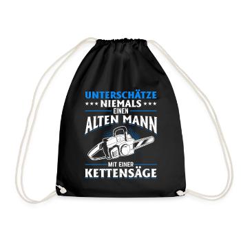 Unterschätze niemals ein alten Mann mit Kettensäge - Turnbeutel - Schwarz - Vorne