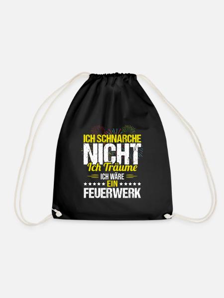 Schnarche Nicht Ich Träume Ich bin ein Feuerwerk - Turnbeutel - Schwarz