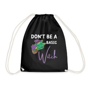 Drache Halloween Hexen don't be a basic witch - Turnbeutel - Schwarz - Vorne
