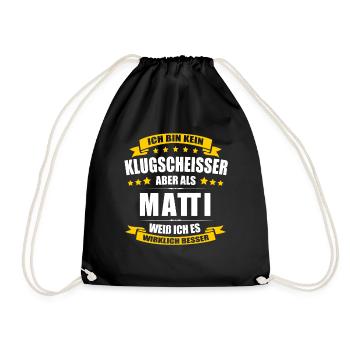 Name Matti Vorname Klugscheisser Namenstag - Turnbeutel - Schwarz - Vorne