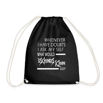 What would Genghis Khan do 2 - Drawstring Bag - black - Front