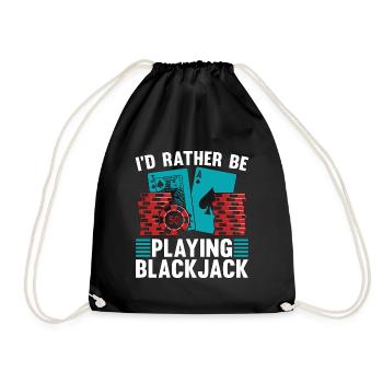 Classic Blackjack I'd Rather Be Playing Gambling - Drawstring Bag - black - Front