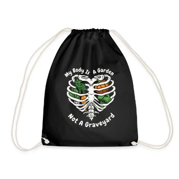 My Body Is A Garden Not A Graveyard Vegan Veganism - Drawstring Bag - black - Front