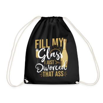 Happy Divorce Party Fill My Glass - Turnbeutel - Schwarz - Vorne
