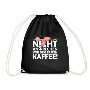 Nicht Ansprechen Vor Dem Ersten Kaffee Flamingo - Turnbeutel - Schwarz - Vorne