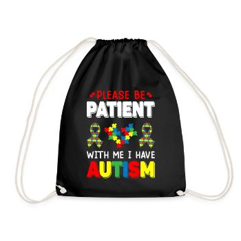 Please Be Patient With Me I Have Autism Awareness - Drawstring Bag - black - Front