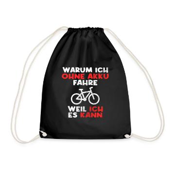 Fahrrad ohne Akku Spruch - Turnbeutel - Schwarz - Vorne