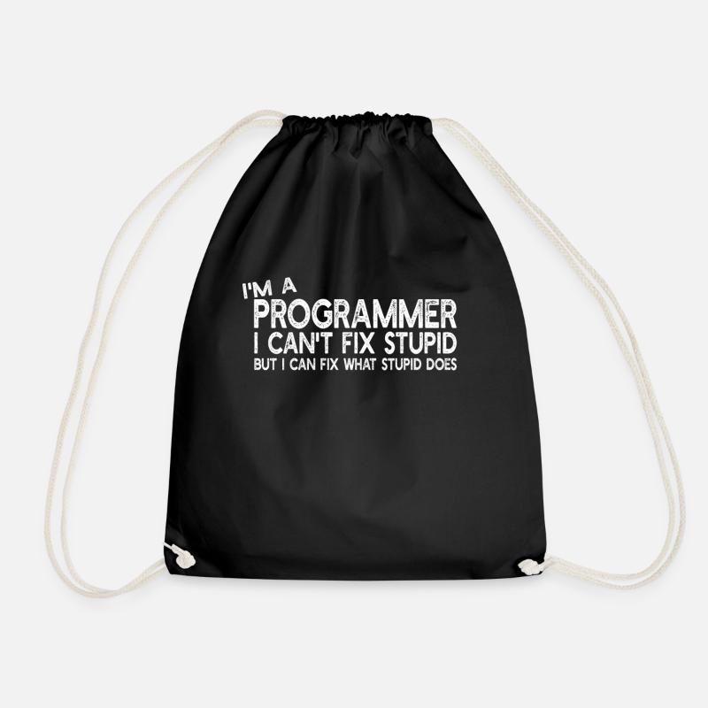 I'm a Programmer I can't fix stupid - Programmer H - Turnbeutel - Schwarz
