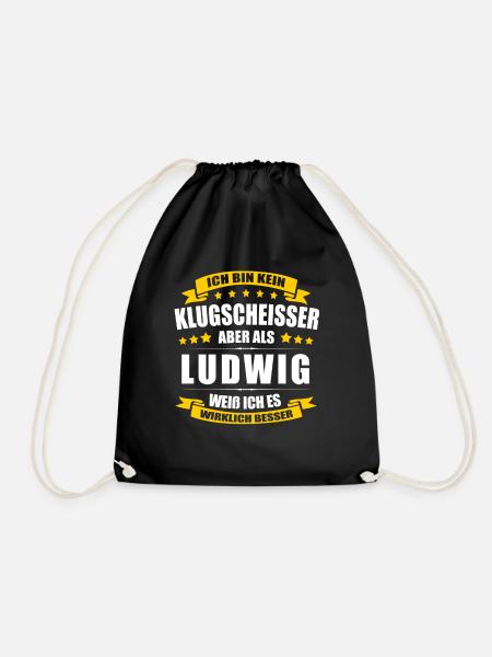 Name Ludwig Vorname Klugscheisser Namenstag - Turnbeutel - Schwarz