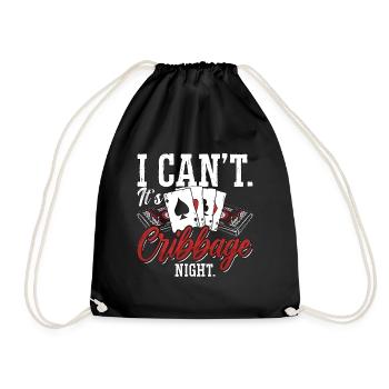 Cribbage I Can't It's Cribbage Night Board Game - Drawstring Bag - black - Front